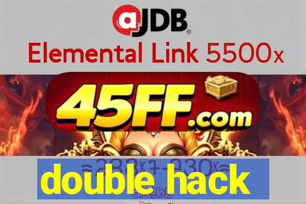 double hack